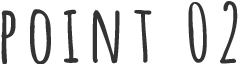 ポイント02